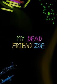 My Dead Friend Zoe 2024 online